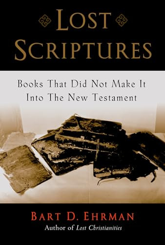 Lost Scriptures (Books that Did Not Make It into the New Testament) by Bart D. Ehrman, 9780195182507