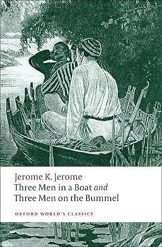 Three Men in a Boat and Three Men on the Bummel by Jerome K. Jerome, Geoffrey Harvey, 9780199537976