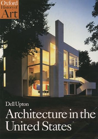 Architecture in the United States by Dell Upton, 9780192842176