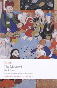 The Masnavi, Book Three by Jalal al-Din Rumi, Jawid Mojaddedi, 9780199652037