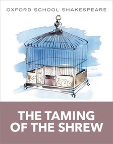 The Taming of the Shrew (Oxford School Shakespeare) by William Shakespeare, Roma Gill, 9780198392231