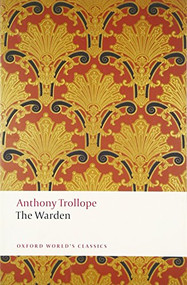 The Warden - 9780199665440 by Anthony Trollope, Nicholas Shrimpton, 9780199665440