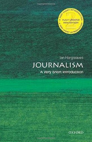 Journalism (A Very Short Introduction) by Ian Hargreaves, 9780199686872