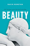 Beauty (The Fortunes of an Ancient Greek Idea) by David Konstan, 9780199927265
