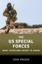 The US Special Forces (What Everyone Needs to Know®) by John Prados, 9780199354290