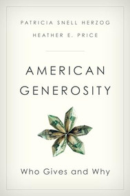 American Generosity (Who Gives and Why) by Patricia Snell Herzog, Heather E. Price, 9780190456498