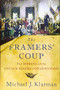 The Framers' Coup (The Making of the United States Constitution) by Michael J. Klarman, 9780199942039