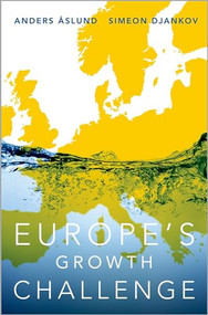 Europe's Growth Challenge by Anders Aslund, Simeon Djankov, 9780190499204