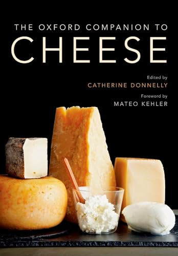 The Oxford Companion to Cheese by Catherine Donnelly, Mateo Kehler, 9780199330881