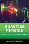 Quantum Physics (What Everyone Needs to Know®) by Michael G. Raymer, 9780190250713
