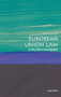 European Union Law (A Very Short Introduction) by Anthony Arnull, 9780198749981