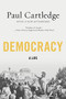 Democracy (A Life) by Paul Cartledge, 9780190866273