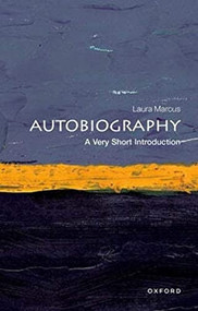 Autobiography (A Very Short Introduction) by Laura Marcus, 9780199669240