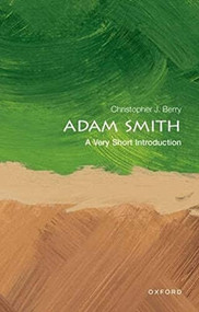 Adam Smith (A Very Short Introduction) by Christopher J. Berry, 9780198784456