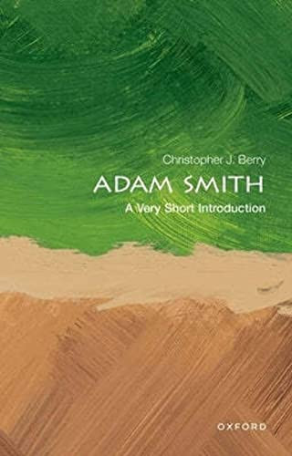 Adam Smith (A Very Short Introduction) by Christopher J. Berry, 9780198784456