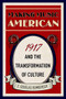 Making Music American (1917 and the Transformation of Culture) by E. Douglas Bomberger, 9780190872311