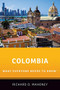 Colombia (What Everyone Needs to Know®) by Richard D. Mahoney, 9780190262747
