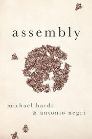 Assembly by Michael Hardt, Antonio Negri, 9780190906320