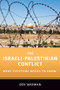 The Israeli-Palestinian Conflict (What Everyone Needs to Know®) by Dov Waxman, 9780190625337