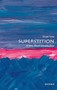 Superstition (A Very Short Introduction) by Stuart Vyse, 9780198819257