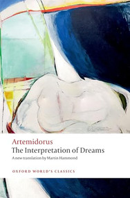 The Interpretation of Dreams - 9780198797951 by Artemidorus, Peter Thonemann, Martin Hammond, 9780198797951