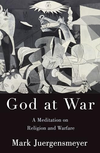 God at War (A Meditation on Religion and Warfare) by Mark Juergensmeyer, 9780190079178