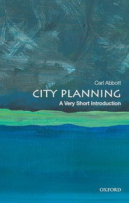City Planning (A Very Short Introduction) by Carl Abbott, 9780190944346
