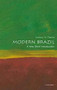 Modern Brazil (A Very Short Introduction) by Anthony W. Pereira, 9780198812081