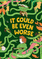 It Could Be Even Worse by Einat Tsarfati, Einat Tsarfati, 9781536230932
