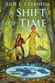 A Shift of Time by Julie E. Czerneda, 9780756410711