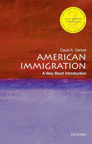 American Immigration (A Very Short Introduction) by David A. Gerber, 9780197542422