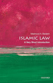 Islamic Law (A Very Short Introduction) by Mashood A. Baderin, 9780199665594