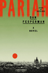 Pariah (A Novel) by Dan Fesperman, 9780593802236