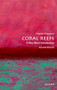 Coral Reefs (A Very Short Introduction) by Charles Sheppard, 9780198869825
