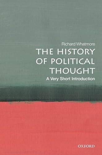 The History of Political Thought (A Very Short Introduction) by Richard Whatmore, 9780198853725