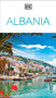DK Albania (Must-See Sights. Culture & History. Detailed Maps & Tours. Covers the Albanian Riviera, Tirana, Berat, & more) by DK Travel, 9780241733226