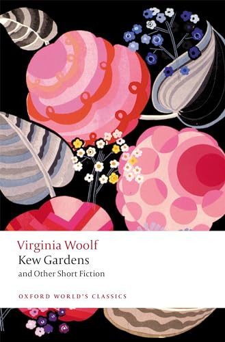 Kew Gardens and Other Short Fiction by Virginia Woolf, Bryony Randall, David Bradshaw, 9780198838135