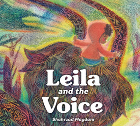 Leila and the Voice by Shahrzad Maydani, 9780593620373