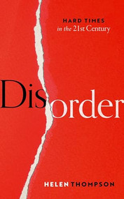 Disorder (Hard Times in the 21st Century) by Helen Thompson, 9780198864981