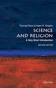 Science and Religion (A Very Short Introduction) by Thomas Dixon, Adam Shapiro, 9780198831020