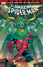 Amazing Spider-Man: The 8 Deaths Of Spider-Man by Joe Kelly, Marvel Various, Ed McGuinness, Marvel Various, Ed McGuinness, 9781302961961