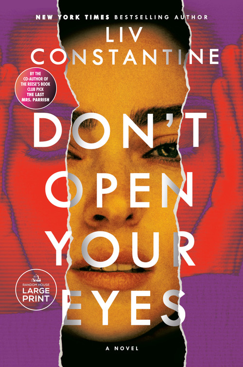 Don't Open Your Eyes (A Novel) - 9798217083589 by Liv Constantine, 9798217083589