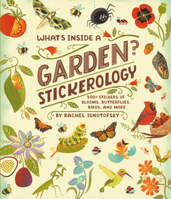 What's Inside a Garden? Stickerology by Rachel Ignotofsky, 9780593799864
