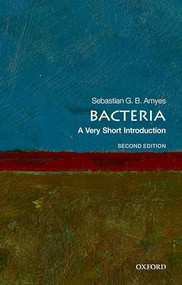 Bacteria (A Very Short Introduction) by Sebastian G. B. Amyes, 9780192895240