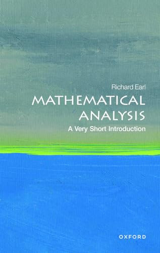 Mathematical Analysis (A Very Short Introduction) by Richard Earl, 9780198868910