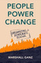 People, Power, Change (Organizing for Democratic Renewal) by Marshall Ganz, 9780197569009
