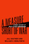A Measure Short of War (A Brief History of Great Power Subversion) by Jill Kastner, William C. Wohlforth, 9780197683163