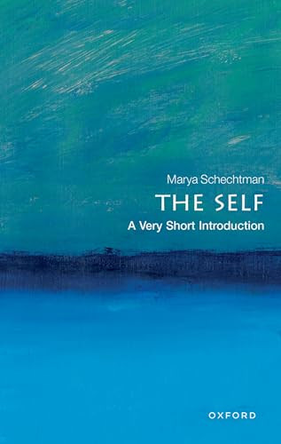 The Self (A Very Short Introduction) by Marya Schechtman, 9780198835257