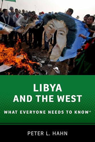 Libya and the West (What Everyone Needs to Know®) - 9780190223038 by Peter L. Hahn, 9780190223038