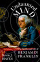 Undaunted Mind (The Intellectual Life of Benjamin Franklin) by Kevin J. Hayes, 9780197554265